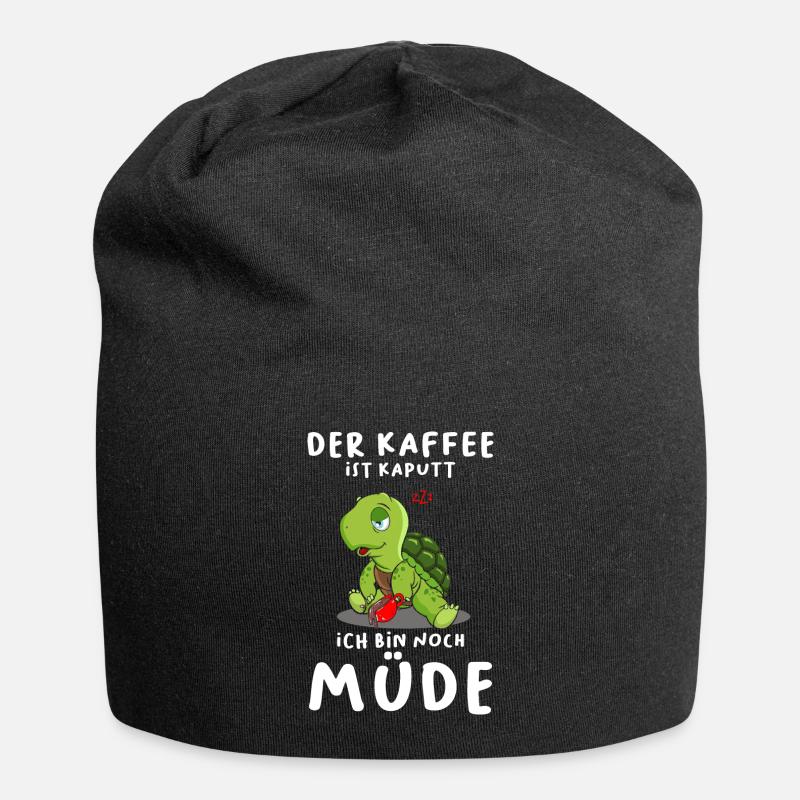 Der Kaffee Ist Kaputt Ich Bin Noch Müde - Jersey-Beanie - Schwarz