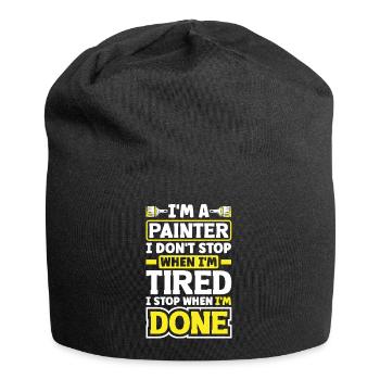 Peintre Peinture Je ne m’arrête pas quand je suis fatigué - Bonnet en jersey - noir - Devant