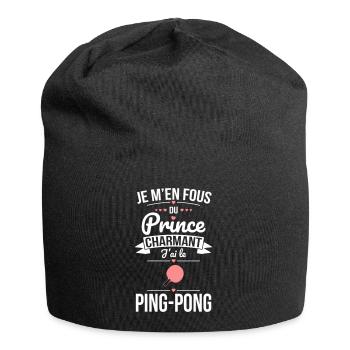 Je m'en fous du prince charmant j'ai le ping-pong - Bonnet en jersey - noir - Devant
