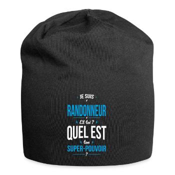 Je suis randonneur -Super-pouvoir - Bonnet en jersey - noir - Devant