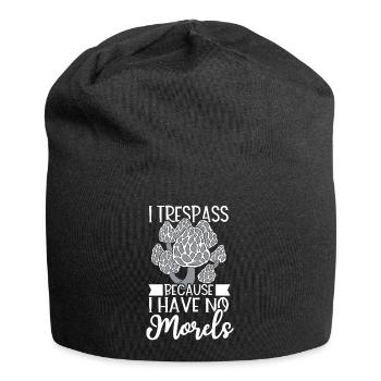 Have No Morel Mycology Mushroom Morel Hunting - Jersey Beanie - black - Front