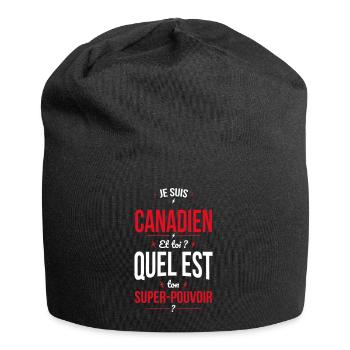 Je suis Canadien - Super-pouvoir - Cadeau Humour - Bonnet en jersey - noir - Devant
