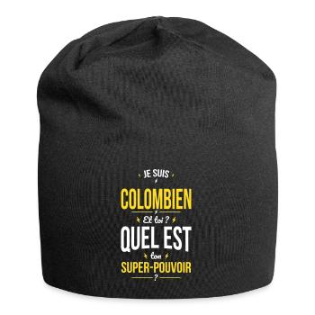 Je suis Colombien - Super-pouvoir - Cadeau Humour - Bonnet en jersey - noir - Devant