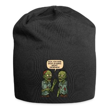 Oh, I haven't seen you for ages (zombies) - Jersey Beanie - black - Front