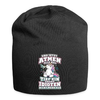 Und Jetzt Atmen Alle Mal Tief Ein Einhorn - Jersey-Beanie - Schwarz - Vorne