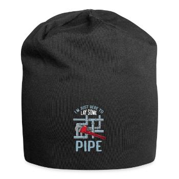 Just Here For Lay Some Pipe Funny Plumber Saying - Jersey-Beanie - Schwarz - Vorne