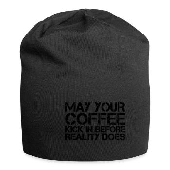 May Your Coffee Kick In Before Reality Does 27 - Jersey Beanie - black - Front