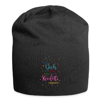 Für Dich soll's heut Konfetti regnen Spruch bunt - Jersey-Beanie - Schwarz - Vorne