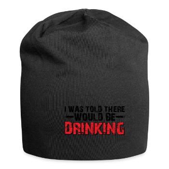 I Was Told There Would Be Drinking 23 - Jersey Beanie - black - Front