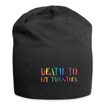 Death To My Twenties 3 - Jersey Beanie - black - Front