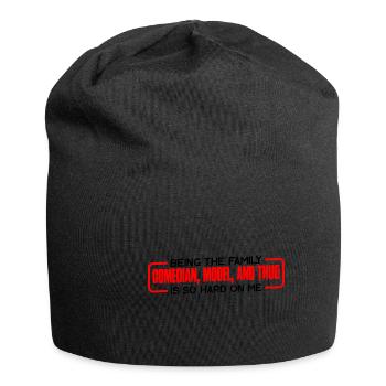 Being The Family Comedian, Model, Is So Hard 4 - Jersey-Beanie - Schwarz - Vorne