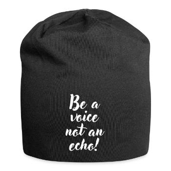 Be a voice not an echo - Jersey-Beanie - Schwarz - Vorne