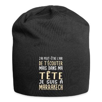 Dans ma tête je suis à Marrakech - Cadeau humour - Bonnet en jersey - noir - Devant