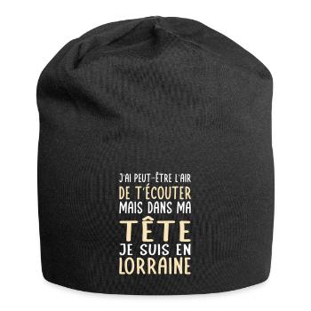 Dans ma tête je suis en Lorraine - Cadeau humour - Bonnet en jersey - noir - Devant