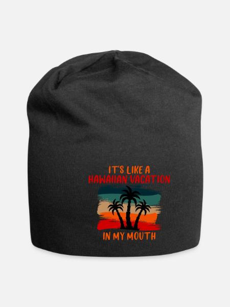 It's Like A Hawaiian Vacation In My Mouth 4 - Jersey-Beanie - Schwarz