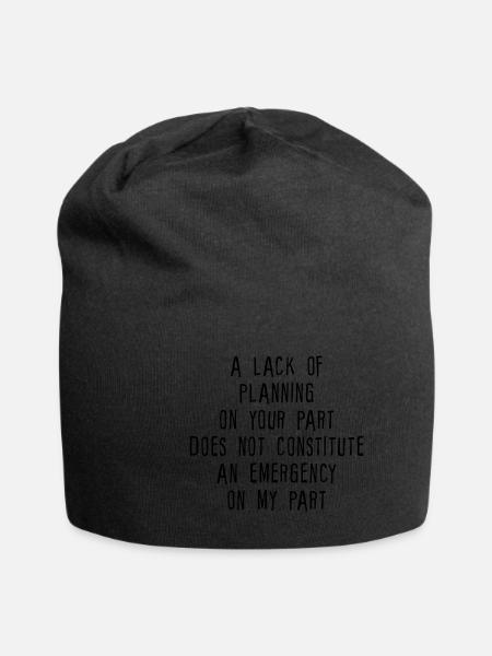 A Lack Of Planning On Your Part Does Not ... - Jersey-Beanie - Schwarz