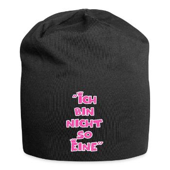 "Ich bin nicht so Eine" - Jersey-Beanie - Schwarz - Vorne