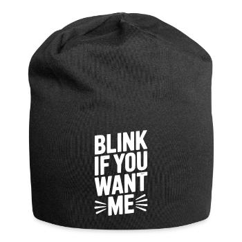 Blink If You Want Me - Jersey Beanie - black - Front