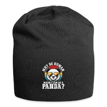 Warum ein Mensch sein wenn ich ein Panda sein - Jersey-Beanie - Schwarz - Vorne