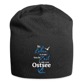 Ostsee - Das Leben ist zu kurz ! Nimm Dir Zeit ... - Jersey-Beanie - Schwarz - Vorne