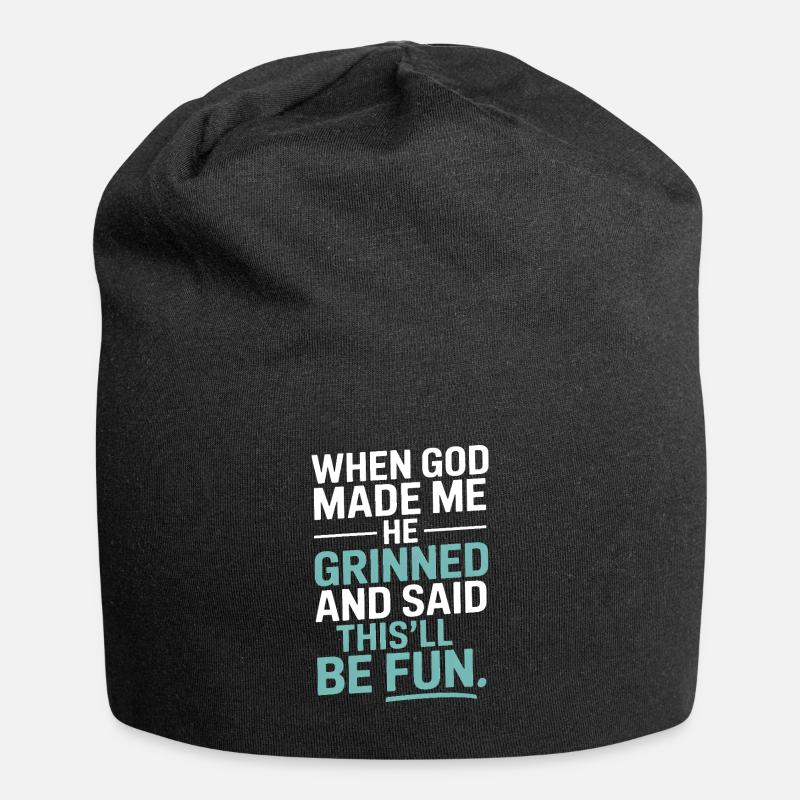 When God made me, he grinned! - Jersey Beanie - black
