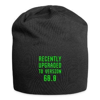 Recently Upgraded To Version 60.0 60th Birthday - Jersey Beanie - black - Front