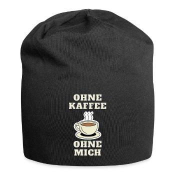 Ohne Kaffee ohne mich - Lustig - Geschenk - Idee - Jersey-Beanie - Schwarz - Vorne