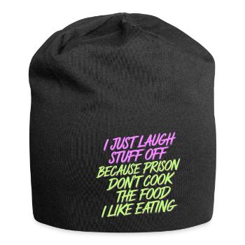 ust Laugh Off Stuff Prison Food Isn't for Me 8 - Jersey-Beanie - Schwarz - Vorne