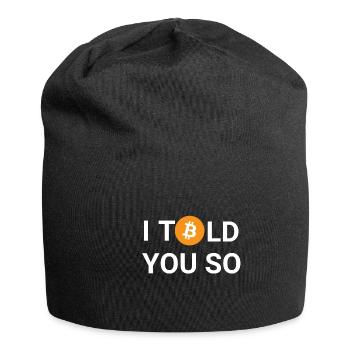 I TOLD YOU SO - Bitcoin, Blockchain, Kryptowährung - Jersey-Beanie - Schwarz - Vorne