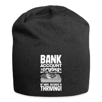 Bank Account Crying, Vinyl Collection Thriving! - Jersey-Beanie - Schwarz - Vorne