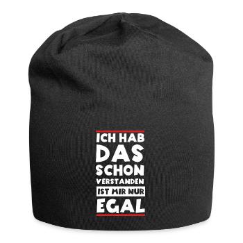 Ja Ich hab das schon Verstanden ist mir aber Egal - Jersey-Beanie - Schwarz - Vorne