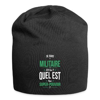 Je suis militaire - Super-pouvoir - Bonnet en jersey - noir - Devant
