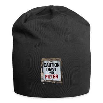 Attention Je n’ai pas de filtre Drôle humour sarcastique - Bonnet en jersey - noir - Devant