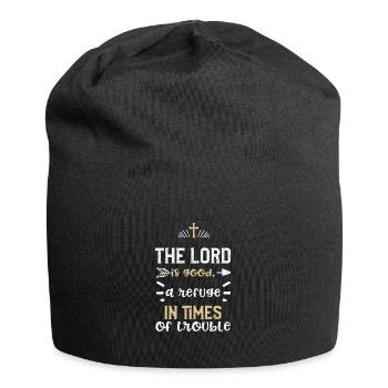 The Lord is good, a refuge in ti... - Jersey Beanie - black - Front