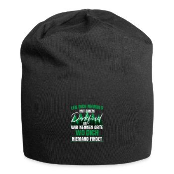 Leg dich niemals mit einem Dorfkind an - Lustiges - Jersey-Beanie - Schwarz - Vorne