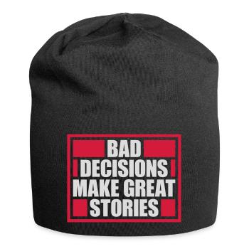 bad decisions great stories - Jersey Beanie - black - Front