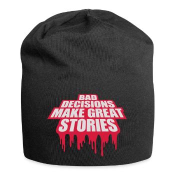 bad decisions great stories - Jersey Beanie - black - Front