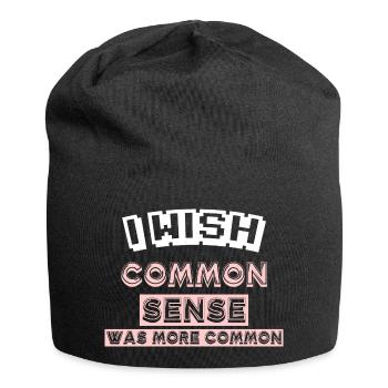 I WISH COMMON SENSE WAS MORE COMMON - Jersey Beanie - black - Front