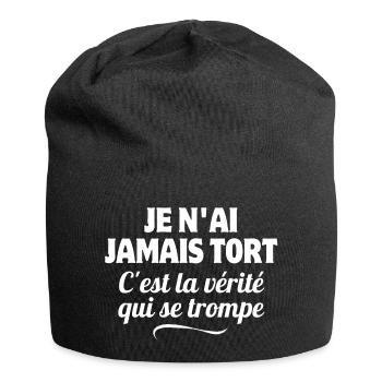 avoir raison, vérité, j'ai toujours raison - Bonnet en jersey - noir - Devant