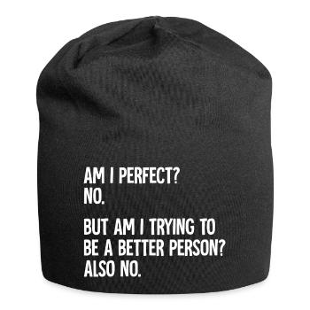 Bin ich perfekt, nicht lustig - Jersey-Beanie - Schwarz - Vorne