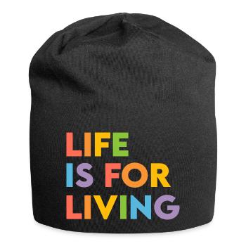 Life is for living - Jersey Beanie - black - Front