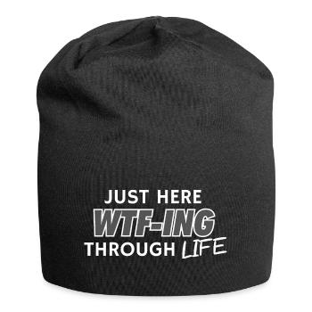 Just Here WTF-ING Through Life - Jersey-Beanie - Schwarz - Vorne