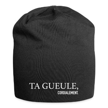 Ta Gueule Cordialement Phrase Drôle - Bonnet en jersey - noir - Devant