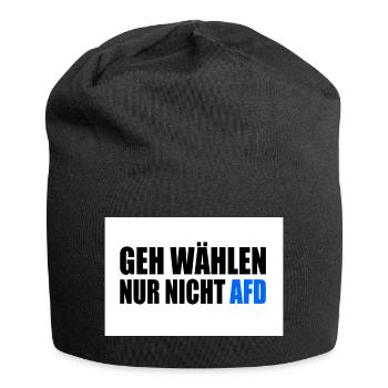 geh wählen nur nicht afd - Jersey-Beanie - Schwarz - Vorne