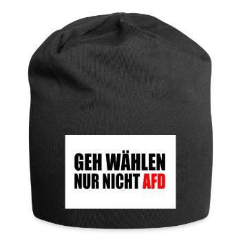geh wählen nur nicht afd - Jersey-Beanie - Schwarz - Vorne