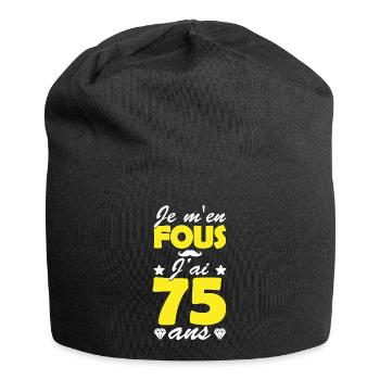 je m en fous j ai 75 ans / anniversaire 75 ans - Bonnet en jersey - noir - Devant