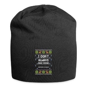I Don't Always Bake Bread Someti... - Jersey-Beanie - Schwarz - Vorne