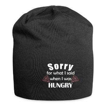 Sorry for what I said when I was hungry - Jersey Beanie - black - Front