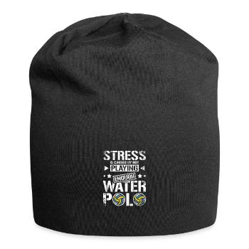 Stress is caused by not playing enough water polo - Jersey Beanie - black - Front