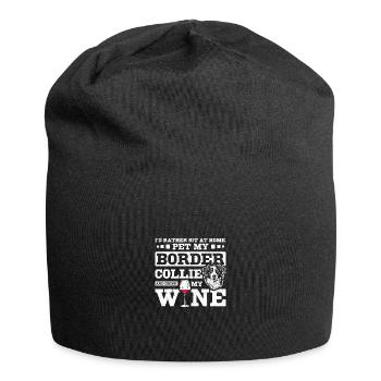 Pet my border collie and drink my wine - Jersey Beanie - black - Front